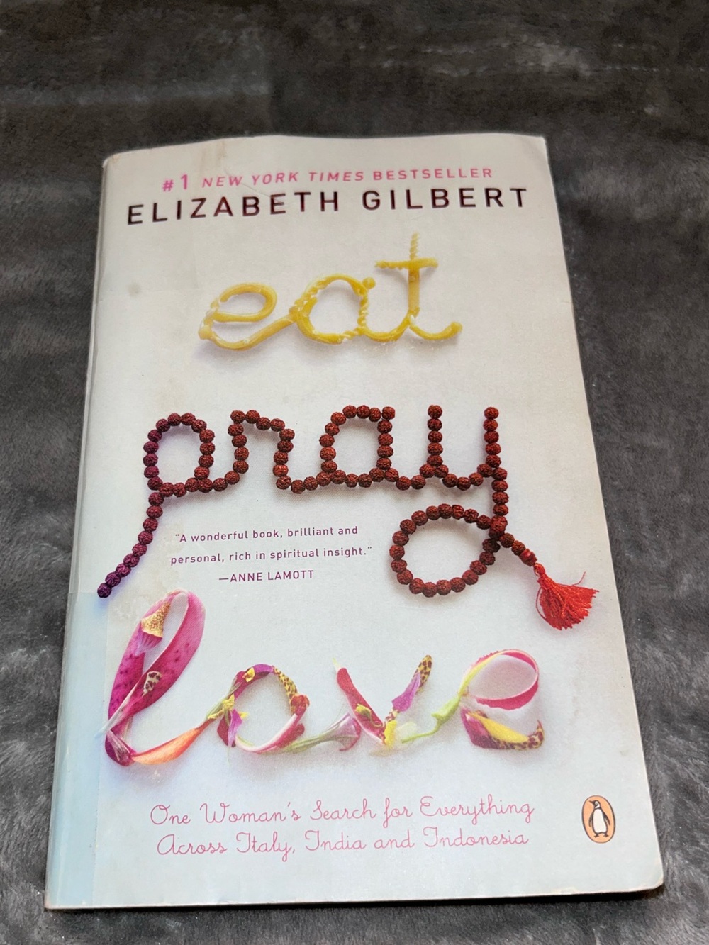 Eat, Pray, Love by Elizabeth Gilbert, Paperback, 2006